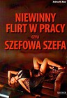 Niewinny flirt w pracy, czyli szefowa szefa