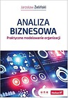 Analiza biznesowa. Praktyczne modelowanie organiz.