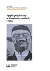 Języki (pop)kultury w literaturze, mediach i..