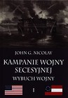 Kampanie wojny secesyjnej Tom 1