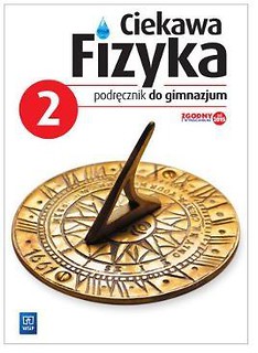 Fizyka GIM Ciekawa fizyka 2 Podr. w.2016 WSIP