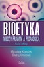 Bioetyka. Między prawem a pedagogiką