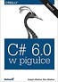 C# 6.0 w pigułce Wyd.VI