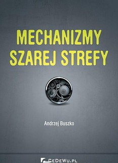 Mechanizmy szarej strefy