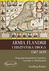 Armia Flandrii i Hiszpańska Droga 1567-1659