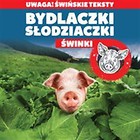 Bydlaczki słodziaczki. Świnki