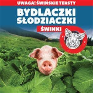 Bydlaczki słodziaczki. Świnki