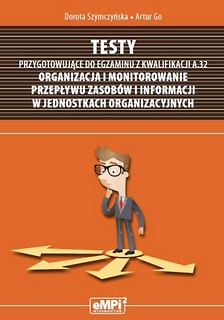 Testy kwalifikacja A.32 Organizacja i monitowanie.