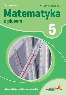 Matematyka SP 5 Z Plusem Ułamki wersja A GWO