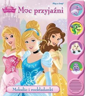 Disney Księżniczka. Moc przyjaźni. Melodie i rozk.