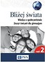 WOS GIM 1-3 Bliżej świata ćw. cz.2 NE/PWN