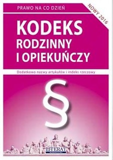 Kodeks rodzinny i opiekuńczy w.2016 LITERAT