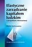 Elastyczne zarządzanie kapitałem ludzkim