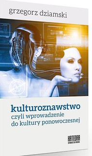 Kulturoznawstwo, czyli wprowadzenie do kultury...