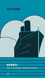 Avanti. Listy z podróży naokoło świata