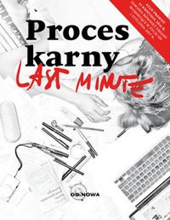 Last minute. Proces karny wyd.3