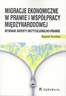 Migracje ekonomiczne w prawie i współpracy...