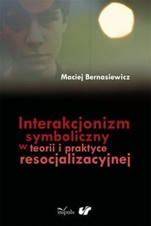 Interakcjonizm symboliczny w teorii i praktyce res