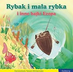 101 bajek - Rybak i mała rybka i inne bajki Ezopa