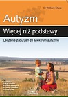 Autyzm: więcej niż podstawy. Leczenie zaburzeń...