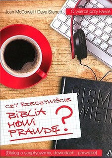 Czy rzeczywiście Biblia mówi prawdę?