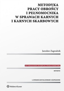 Metodyka pracy obrońcy i pełnomocnika w sprawach..