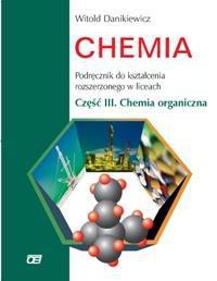 Chemia LO cz.III chemia org. ZR podr CD gr. OE