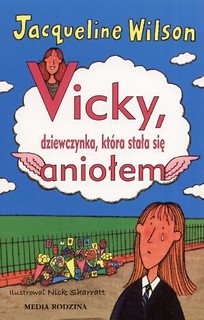 Vicky, dziewczynka, która stała się aniołem