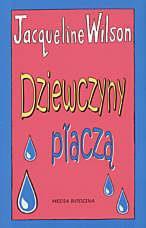 Dziewczyny płaczą - Jacqueline Wilson