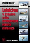 Lotnictwo w osiąganiu celów strategicznych operacji militarnych