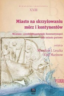 Miasto na skrzyżowaniu mórz i kontynentów