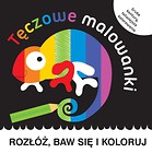 Rozłóż, baw się i oglądaj. Tęczowe malowanki