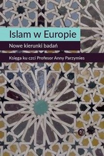 Islam w Europie. Nowe kierunki badań