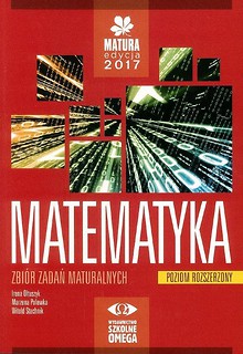 Matura 2017 Matematyka Zbiór zadań maturalnych ZR