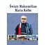 Święty Maksymilian Maria Kolbe