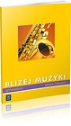 Muzyka GIM Bliżej muzyki 1-3 ćw. WSiP