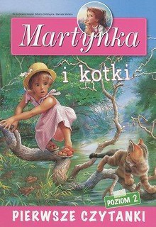 Pierwsze czytanki. Martynka i kotki (poziom 2)