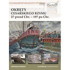 Okręty cesarskiego Rzymu 27 przed Chr. - 197...