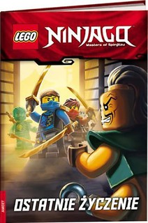 LEGO ® Ninjago. Ostatnie życzenie