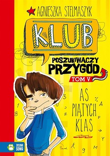 Klub poszukiwaczy Przygód T.5 As piątych klas