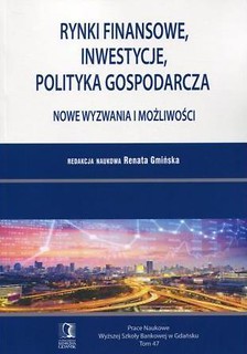 Rynki finansowe, inwestycje, polityka gospodarcza