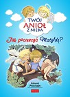 Twój anioł z nieba. Jak pocieszyć Matyldę?