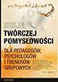 Sesje twórczej pomysłowości dla pedagogów ...