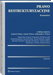 Prawo restrukturyzacyjne. Komentarz