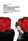 Dekada ołowiu na ekranie