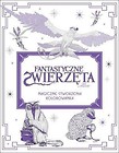 Fantastyczne zwierzęta. Magiczne stworzenia