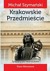 Spacery po Warszawie. Krakowskie Przedmieście