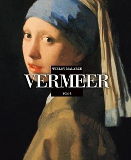 Wielcy malarze T.4 Vermeer