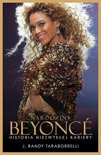 Narodziny Beyonce. Historia niezwykłej kariery
