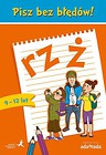 Pisz bez błędów! rz i ż. 9-12 lat